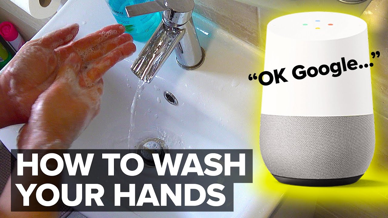 How to Wash Your Hands (… with a little bit of help from Google)